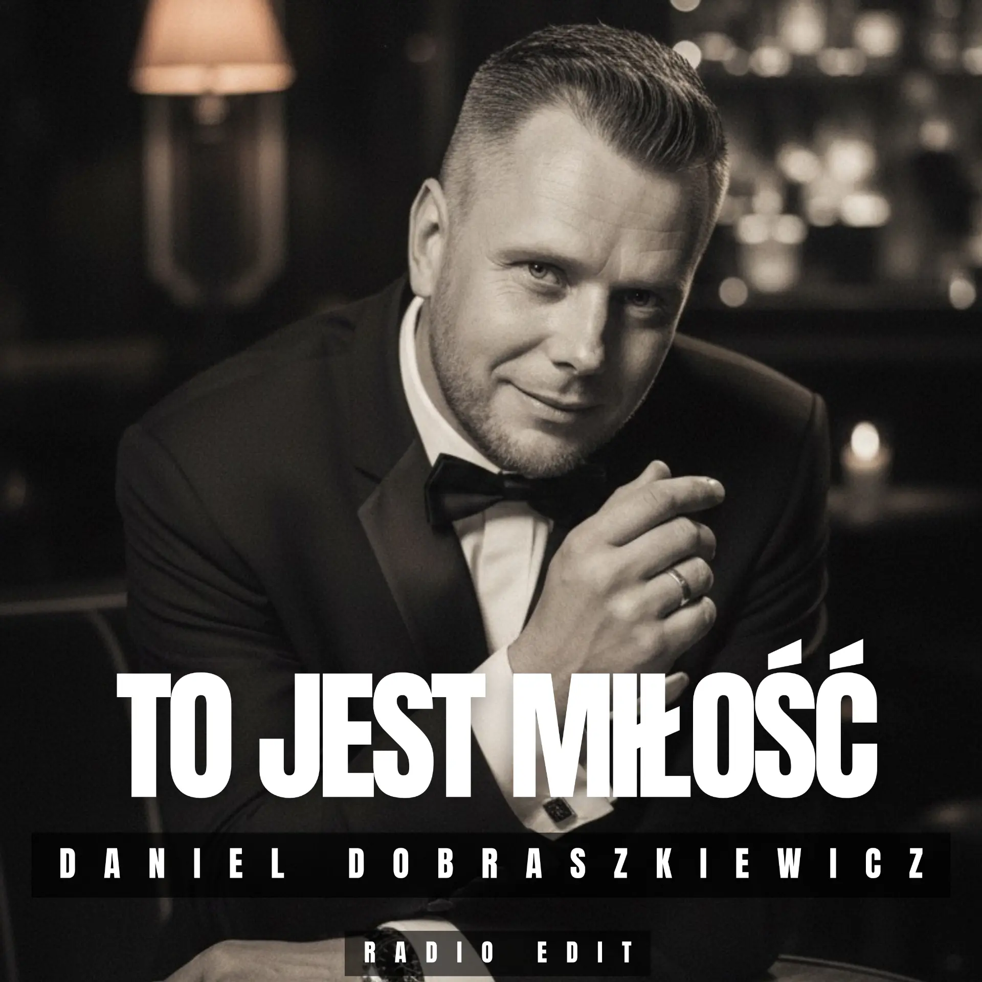 Okładka singla To jest Miłość – Daniel Dobraszkiewicz
